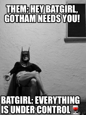 them-hey-batgirl-gotham-needs-you-batgirl-everything-is-under-control
