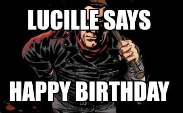 lucille-says-happy-birthday