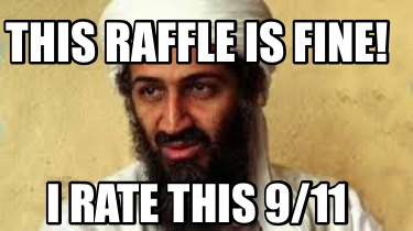 this-raffle-is-fine-i-rate-this-911