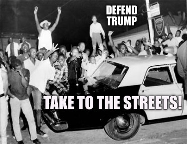 defend-trump-take-to-the-streets