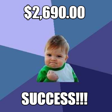 Meme Creator - Funny $2,690.00 SUCCESS!!! Meme Generator at MemeCreator ...