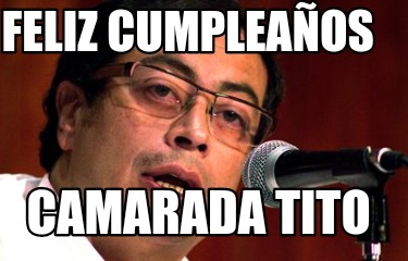 feliz-cumpleaos-camarada-tito