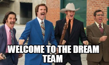 Meme Creator - Funny Welcome to the team Meme Generator at MemeCreator.org!