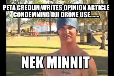 peta-credlin-writes-opinion-article-condemning-dji-drone-use.-nek-minnit