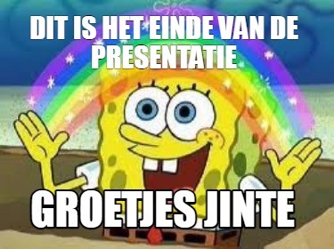 Meme Creator Funny Dit Is Het Einde Van De Presentatie Groetjes Jinte