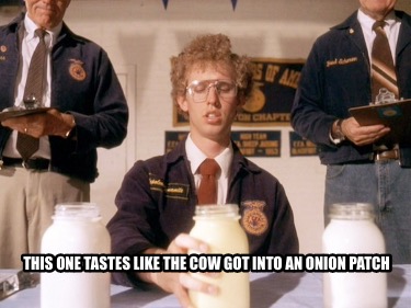 this-one-tastes-like-the-cow-got-into-an-onion-patch1