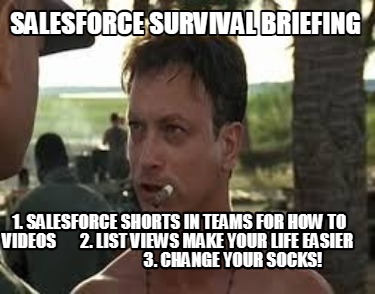 salesforce-survival-briefing-1.-salesforce-shorts-in-teams-for-how-to-videos-2.-