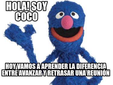 hola-soy-coco-hoy-vamos-a-aprender-la-diferencia-entre-avanzar-y-retrasar-una-re