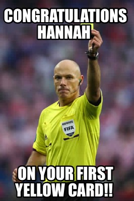 congratulations-hannah-on-your-first-yellow-card
