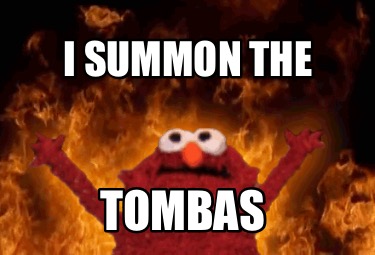 i-summon-the-tombas7