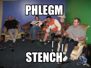 phlegm-stench