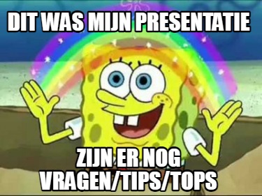 Meme Creator - Funny Dit Was Mijn Presentatie Zijn Er Nog Vragen/tips ...