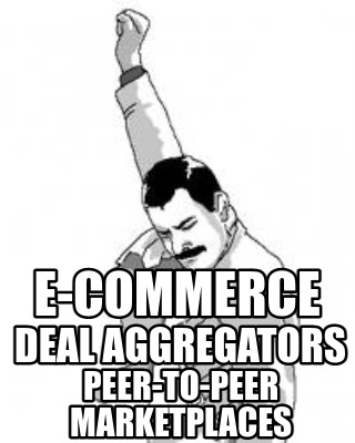 e-commerce-peer-to-peer-marketplaces-deal-aggregators