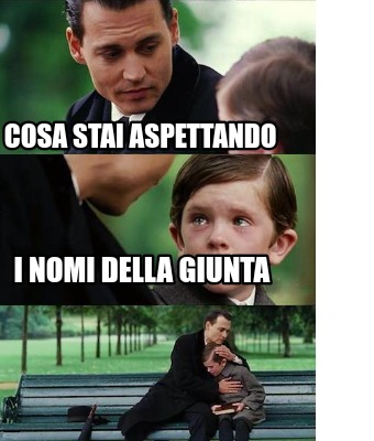 Meme Creator Funny Cosa Stai Aspettando I Nomi Della Giunta Meme Generator At Memecreator Org