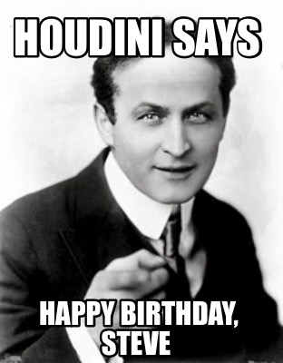 houdini-says-happy-birthday-steve