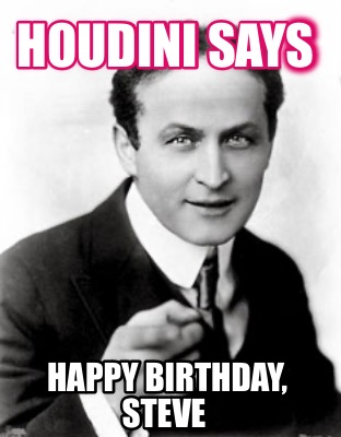 houdini-says-happy-birthday-steve19