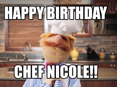 Meme Creator - Funny HAPPY BIRTHDAY CHEF JOSH Meme Generator At ...