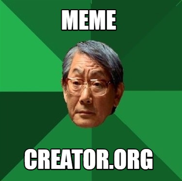 Meme Creator - Funny ching chong wing wong bing bong ching chong wing ...