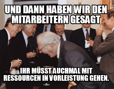 Meme Creator - Funny KFW: und wir haben geschrieben, dass wir zahlen ...