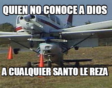 quien-no-conoce-a-dios-a-cualquier-santo-le-reza67