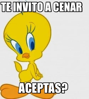 Meme Creator Funny Te Invito A Cenar Aceptas Meme Generator At