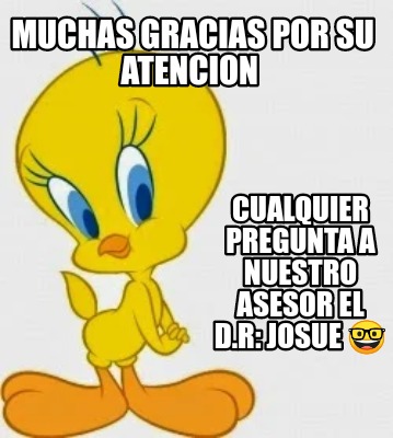 Meme Creator Funny Muchas Gracias Por Su Atencion Cualquier Pregunta