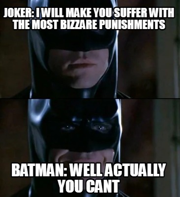 Meme Creator - Funny Joker: I will make you suffer with the most ...