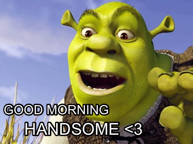 good-morning-handsome-
