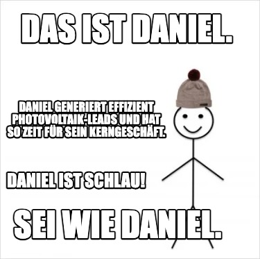 Meme Creator Funny Das Ist Daniel Daniel Ist Schlau Sei Wie Daniel Daniel Generiert