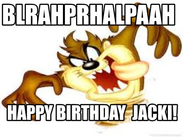 blrahprhalpaah-happy-birthday-jacki