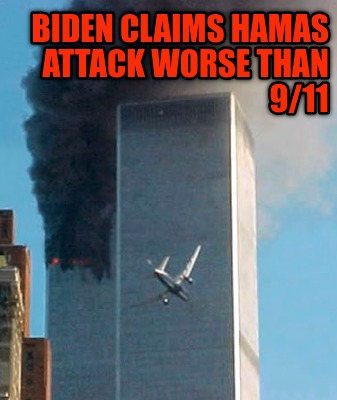 biden-claims-hamas-attack-worse-than-911