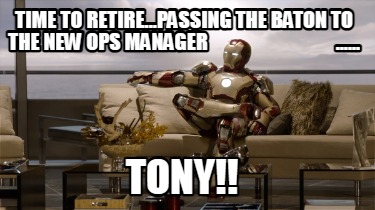 time-to-retire...passing-the-baton-to-the-new-ops-manager-......-tony