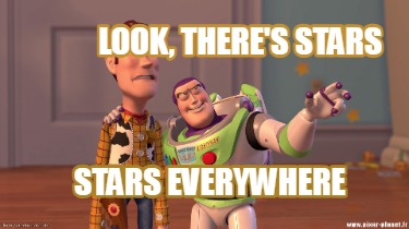 Meme Creator - Funny Look, there's stars Stars Everywhere Meme ...