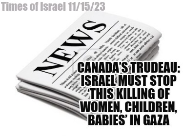 canadas-trudeau-israel-must-stop-this-killing-of-women-children-babies-in-gaza-t