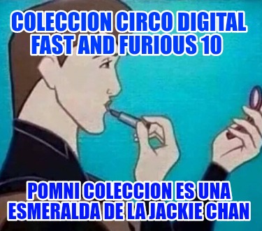 coleccion-circo-digital-fast-and-furious-10-pomni-coleccion-es-una-esmeralda-de-