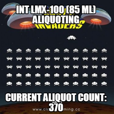 int-lmx-100-85-ml-aliquoting-current-aliquot-count-370