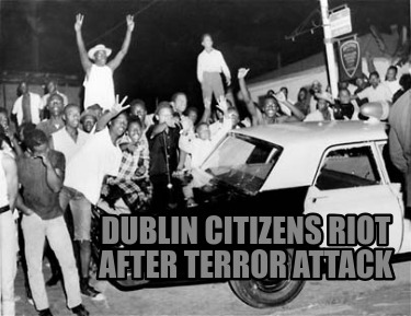 dublin-citizens-riot-after-terror-attack