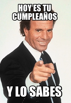 hoy-es-tu-cumpleaos-y-lo-sabes