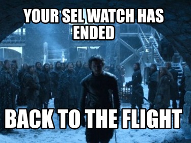 your-sel-watch-has-ended-back-to-the-flight