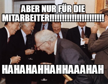 Meme Creator - Funny Und dann hat der Eigentümer gesagt Es wäre ein ...