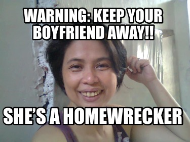 warning-keep-your-boyfriend-away-shes-a-homewrecker