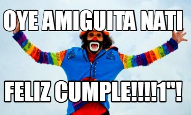 oye-amiguita-nati-feliz-cumple1