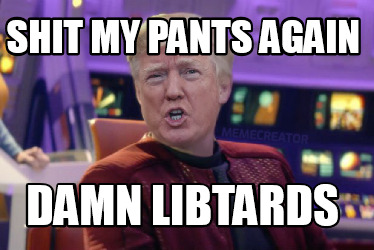 shit-my-pants-again-damn-libtards