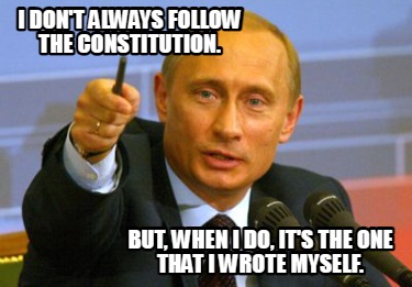 i-dont-always-follow-the-constitution.-but-when-i-do-its-the-one-that-i-wrote-my