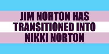 jim-norton-has-transitioned-into-nikki-norton