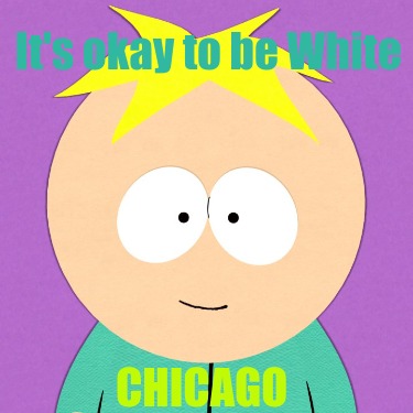 its-okay-to-be-white-chicago2