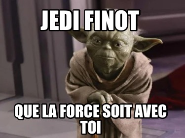 jedi-finot-que-la-force-soit-avec-toi