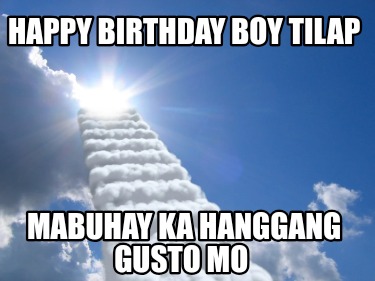happy-birthday-boy-tilap-mabuhay-ka-hanggang-gusto-mo