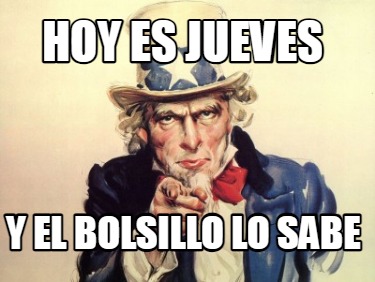 hoy-es-jueves-y-el-bolsillo-lo-sabe