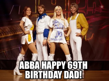 abba-happy-69th-birthday-dad